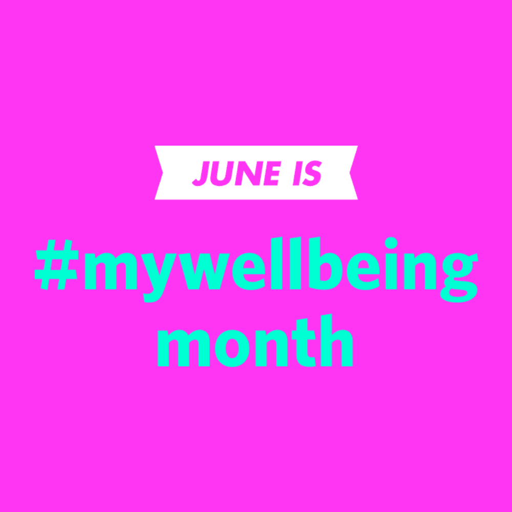 June is #mywellbeingmonth